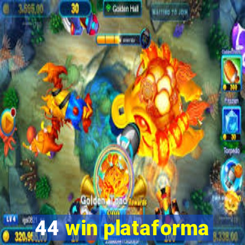 44 win plataforma